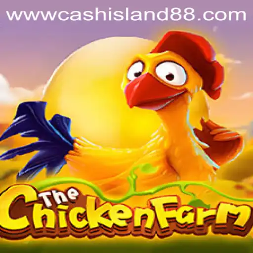 Exploring the Exciting World of ChickenFarm and Cash Island 88