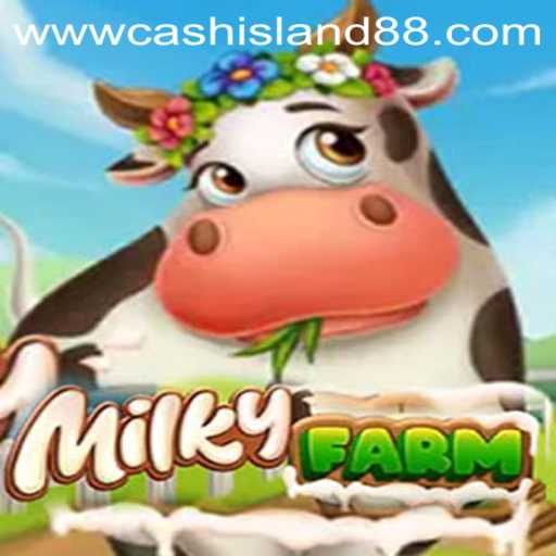 Explore the Enchanting World of MilkyFarm and Discover Cash Island 88