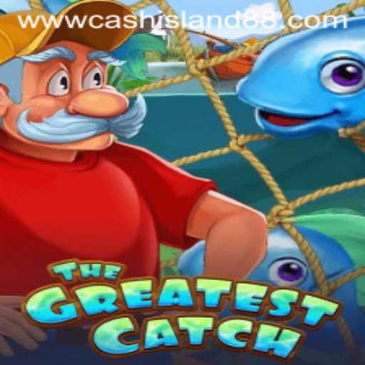 Discover 'TheGreatestCatch' and Navigate Through 'Cash Island 88'